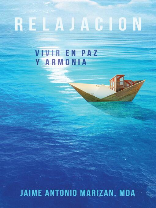 Title details for Relajación. Vivir en paz y armonía by Jaime Antonio Marizán - Available